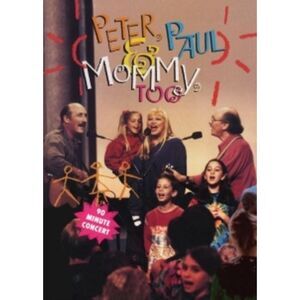 Peter, Paul and Mary: Peter, Paul and Mommy, Too  DVD